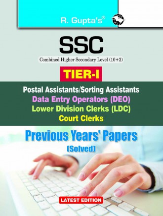 RGupta Ramesh SSC-CHSL (10+2): (Tier-I) Postal Assistant/Sorting Assistants, DEO, LDC, Court Clerks Previous Years' Papers (Solved) English Medium